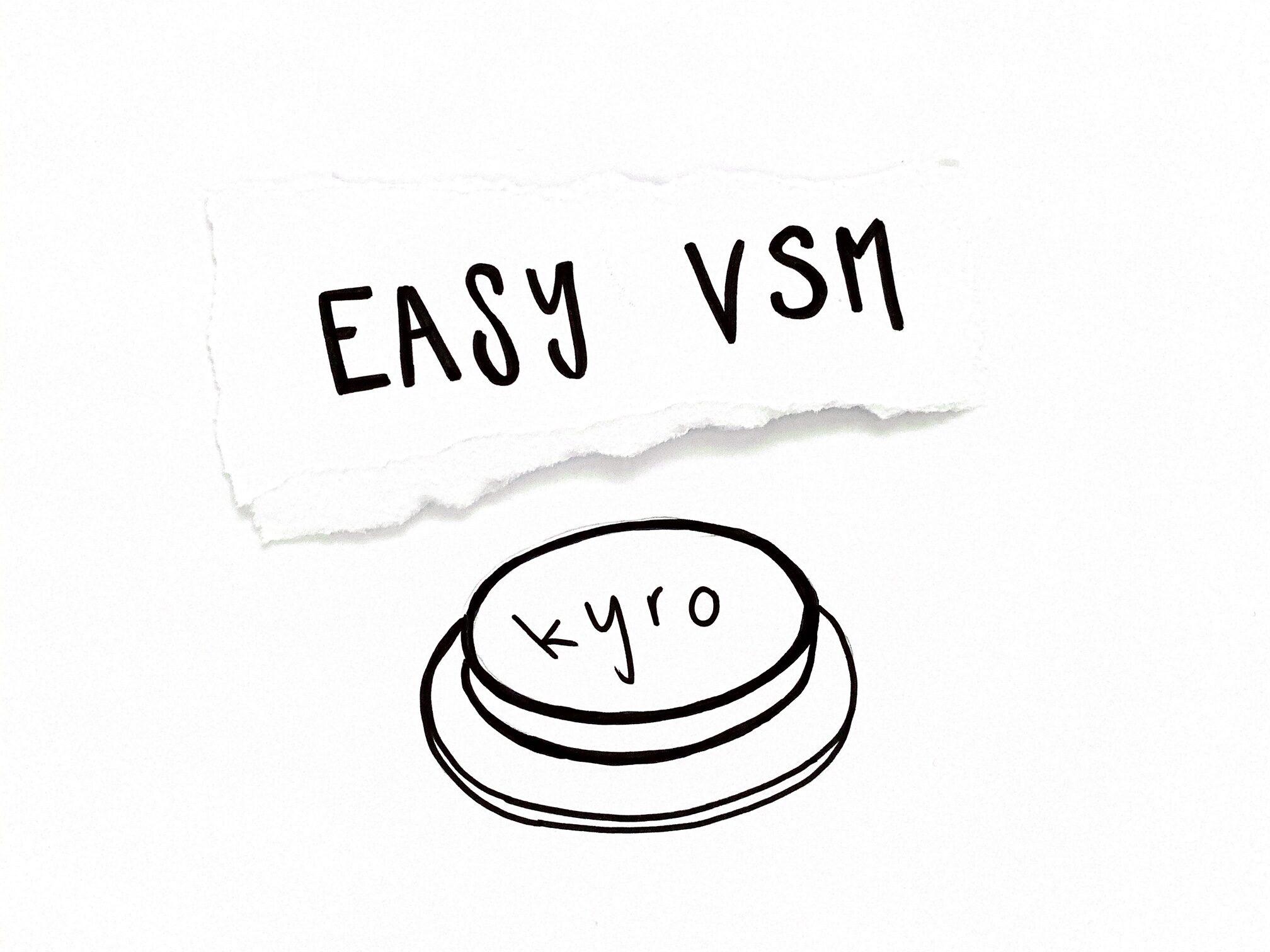 Skizzierter Druckknopf mit der Aufschrift kyro, darüber in Grossbuchstaben Easy VSM